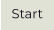 Start